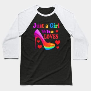 Just A Girl Who Loves High Heels Baseball T-Shirt